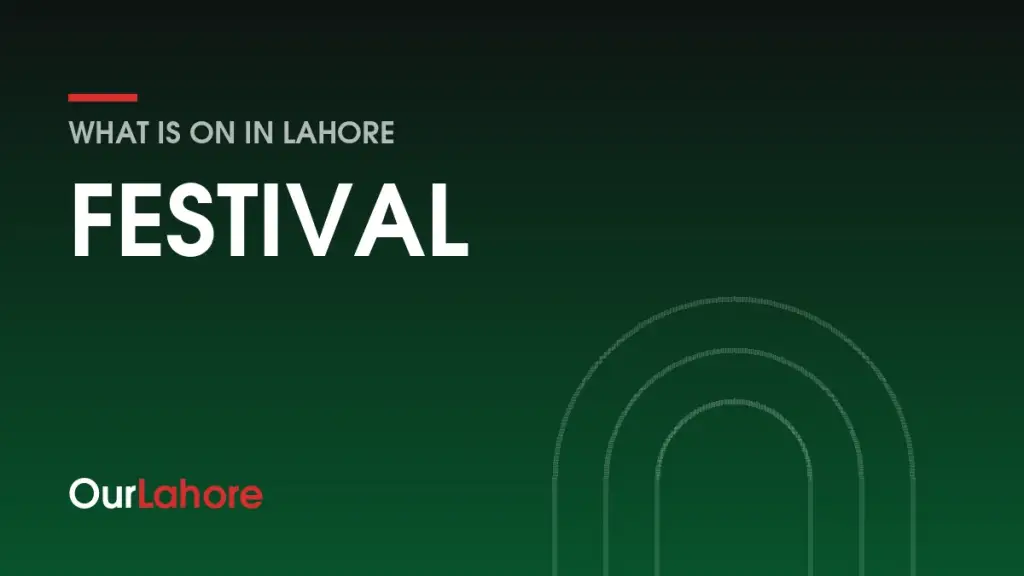 OurLahore events: Festival