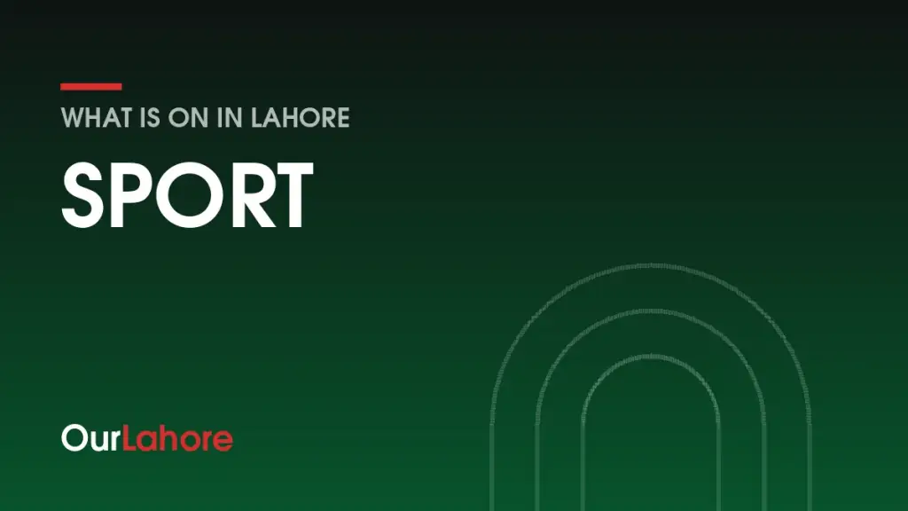 OurLahore events: Sport