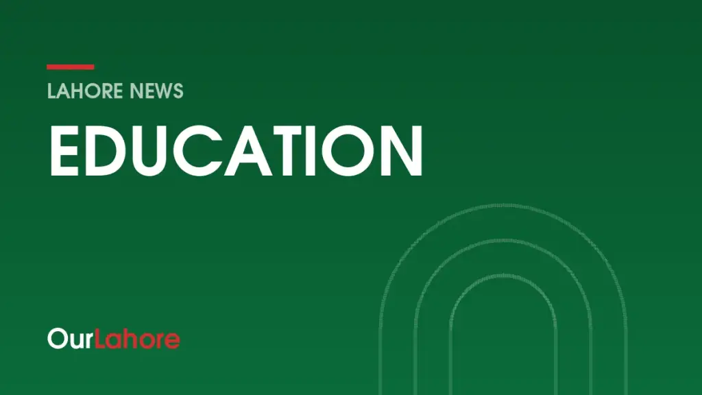 OurLahore news: Education